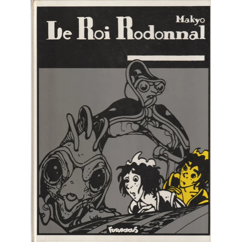 Le roi Rodonnal (1) - Le roi Rodonnal