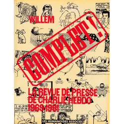 Complet - La Revue de presse de Charlie Hebdo 1969-1981