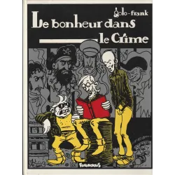 Le bonheur dans le crime (1) - Le bonheur dans le crime