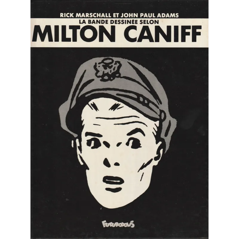 La bande dessinée selon (2) - Milton Caniff