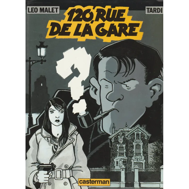 Nestor Burma (2) - 120 rue de la gare