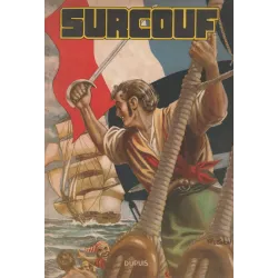 Surcouf (3) - Terreur des mers