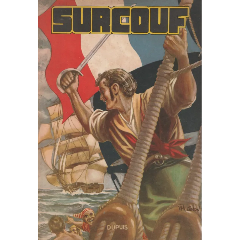 Surcouf (3) - Terreur des mers
