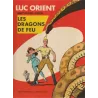 Luc Orient (1) - Les dragons de feu