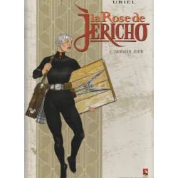 La rose de Jéricho (1-2) - Premier jour - dernier jour