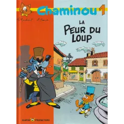 Chaminou (3) - La peur du loup