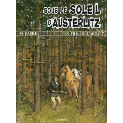1-les-fils-de-l-aigle-7-sous-le-soleil-d-austerlitz