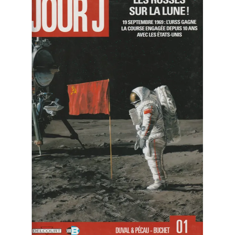 Jour J (1) - Les russes sur la lune