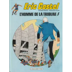 Eric Castel (5) - L'homme de la tribune F