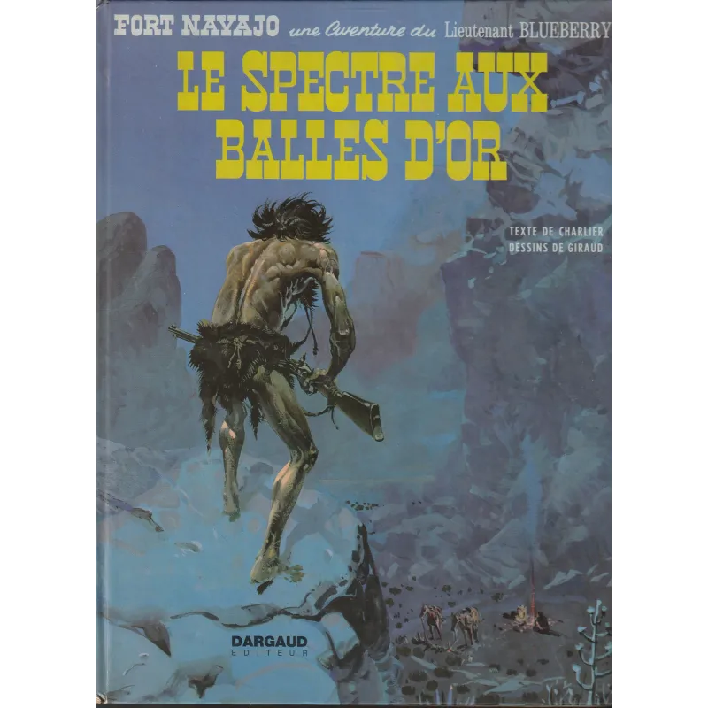 Blueberry (12) - Le spectre aux balles d'or Blueberry (12) - Le spectre aux balles d'or