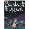 Blanche épiphanie (1) - Blanche épiphanie