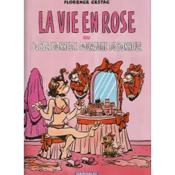 La vie en rose (1) - L'obsessionnelle poursuite du bonheur