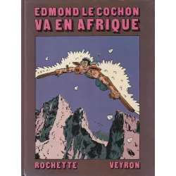 Edmond le cochon (2) - Edmond le cochon va en afrique