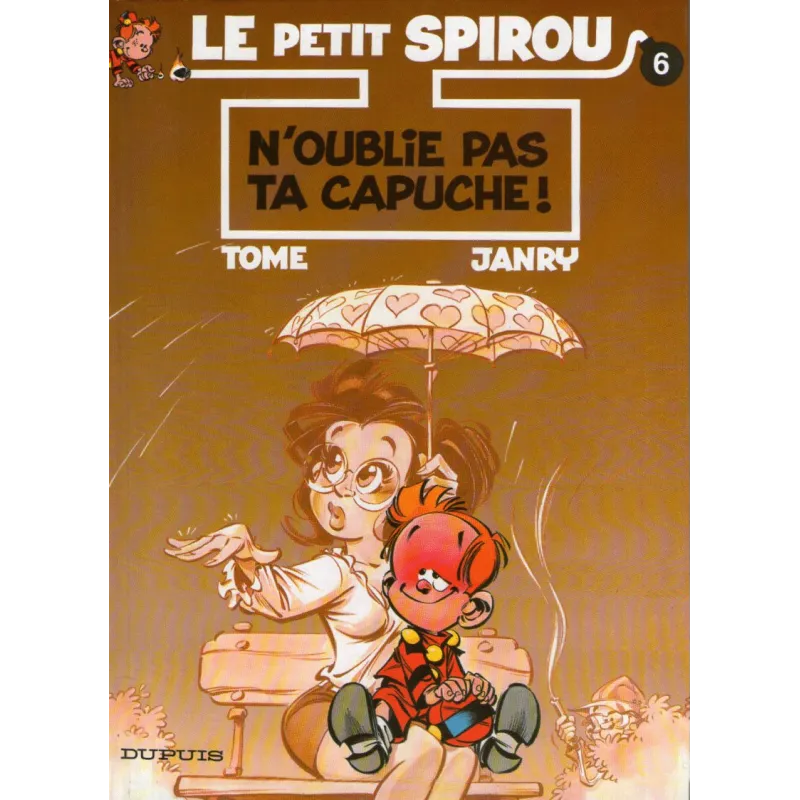 1-le-petit-spirou-6-n-oublie-pas-ta-capuche 1-le-petit-spirou-6-n-oublie-pas-ta-capuche
