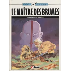 Le maître des brumes (1) - La route vers Glimrock