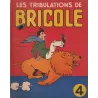Les tribulations de Bricole (4) - Les tribulations de Bricole