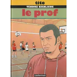 Tendre banlieue (11) - Le prof