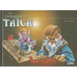 Les compagnons de la Taïga (1) - Les compagnons de la Taïga