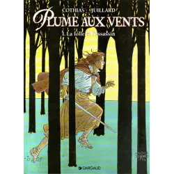 1-plume-aux-vents-1-la-folle-et-l-assassin