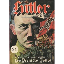 Hitler (1) - Les derniers jours