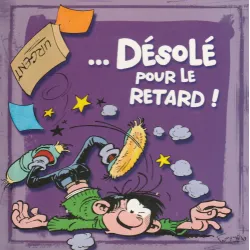 Gaston Lagaffe - Désolé pour le retard