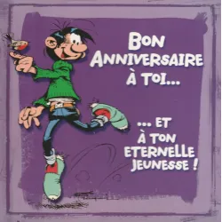 Gaston Lagaffe - A toi et ton éternelle jeunesse