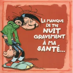 Gaston Lagaffe - Le manque de toi