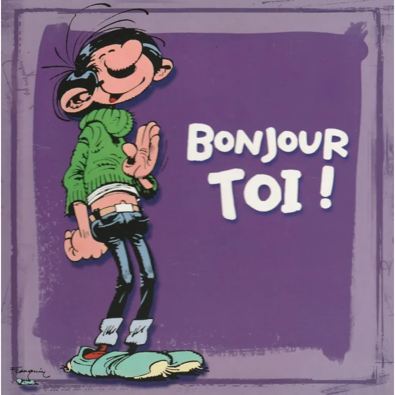 Gaston Lagaffe - Bonjour toi