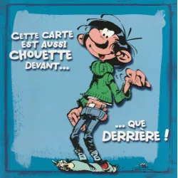 Gaston Lagaffe - Cette carte est aussi chouette devant...