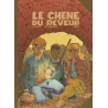 Le chene du reveur (1) - Le chene du reveur