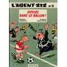 Agent 212 (11) - Sifflez dans le ballon