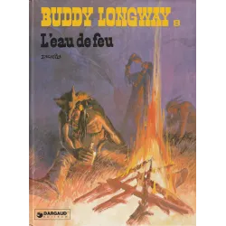 Buddy Longway (8) - L'eau de feu