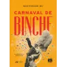 Carnaval de Binche - Souvenirs du carnaval de Binche