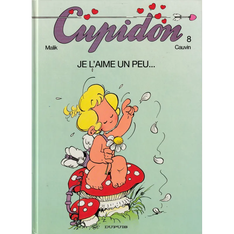 Cupidon (8) - Je t'aime un peu