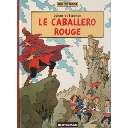 Les aventures de Johan et Stephan (5) - Le caballero rouge