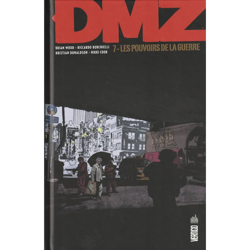 DMZ (7) - Les pouvoirs de la guerre DMZ (7) - Les pouvoirs de la guerre