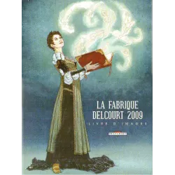 1-livre-d-images-2009-la-fabrique-delcourt-2009