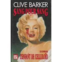 Sang pour sang (3) - Clive Barker présente - L'enfant de celluloïd