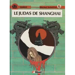 Cargo (6) - Le judas de Shanghai