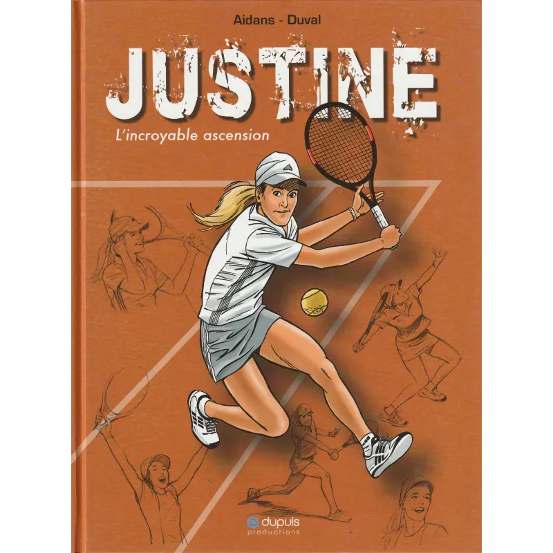 Justine (1) - L'incroyable ascension