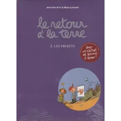 Le retour à la terre (2) - Les projets