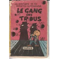 Les aventures de Toc reporter photographe (1) - Le gang des trous