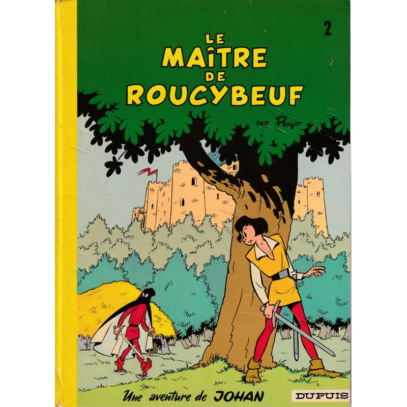 Johan et Pirlouit (2) - Le maître de Roucyboeuf Johan et Pirlouit (2) - Le maître de Roucyboeuf