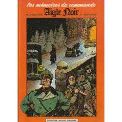 Les mémoires du commando Aigle noir (1) - Aigle noir