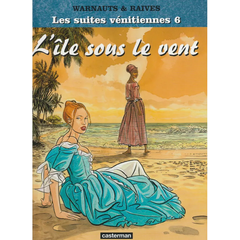 Les suites vénitiennes (6) - L'île sous le vent