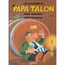 Papa Talon (1) - Pour quelques canettes de plus