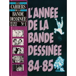 Les cahiers de la BD (HS-1) - L'année de la bande dessinée 84-85
