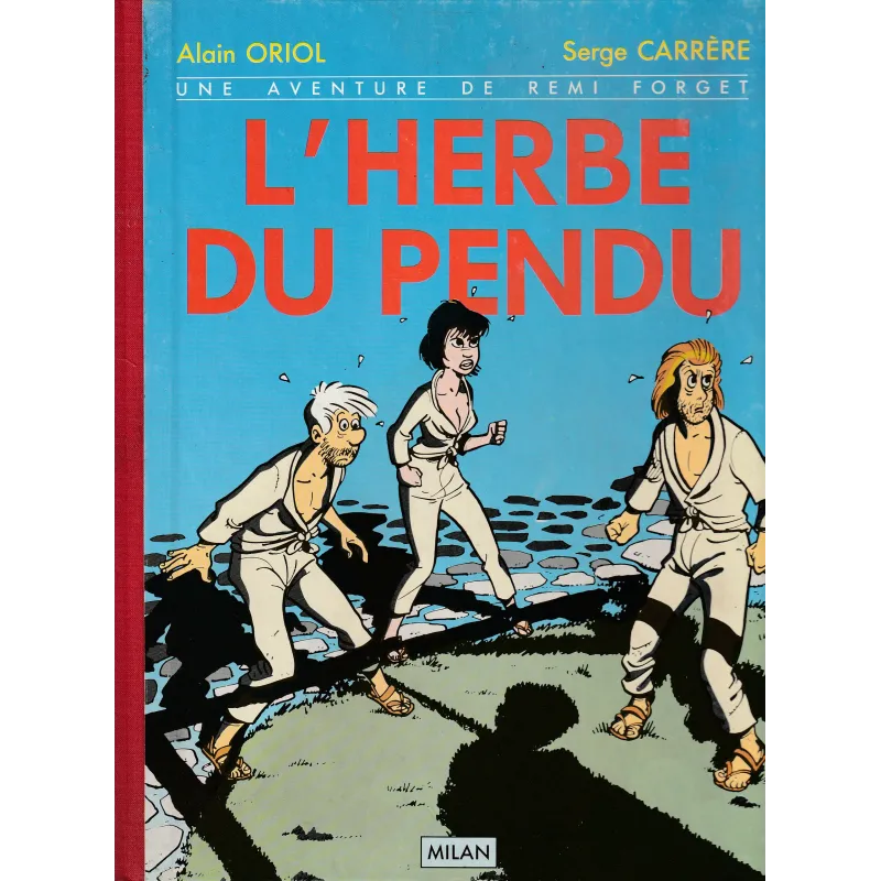 Remy Forget (2) - L'herbe du pendu