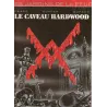 Les jardins de la peur (1) - Le caveau Hardwood