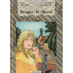 Les villes tentaculaires (1) - Bruges la morte